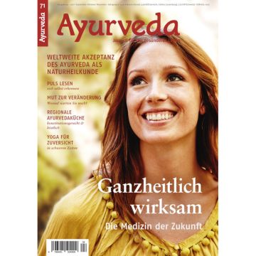 Ayurveda Journal 71 - Ganzheitlich wirksam - die Medizin der Zukunft 